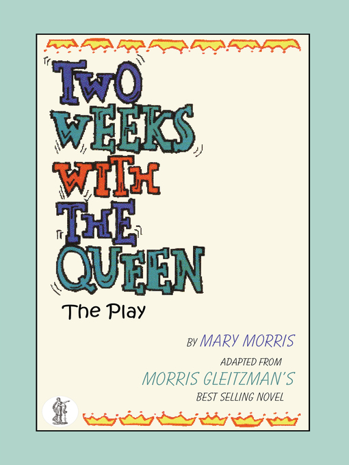 Title details for Two Weeks with the Queen by Mary Morris - Available